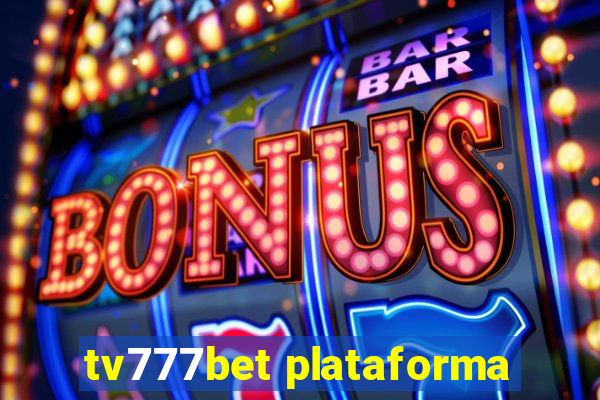 tv777bet plataforma